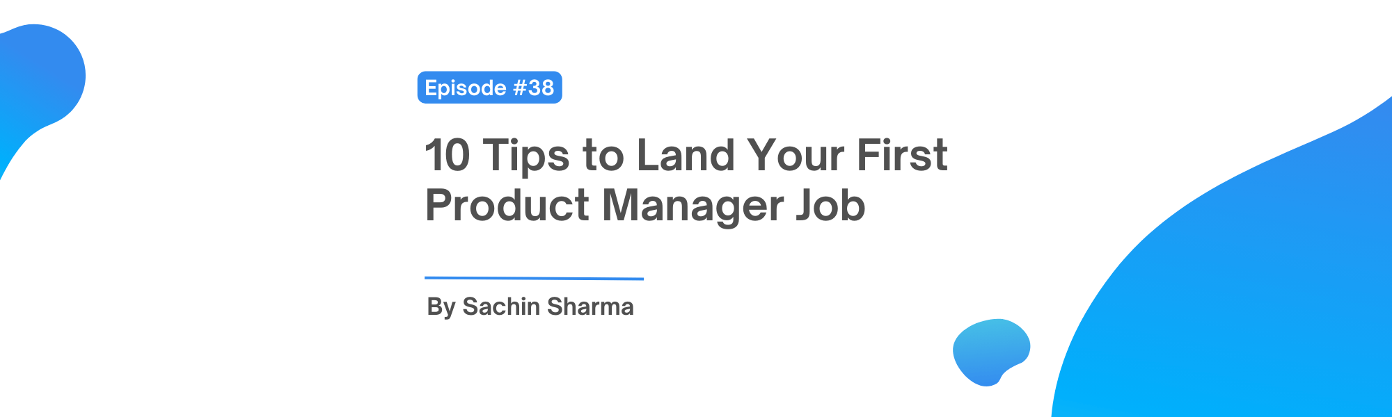 10 Tips to Land Your First Product Manager Job