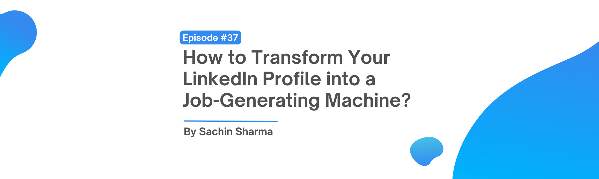 How to Transform Your LinkedIn Profile into a Job-Generating Machine?