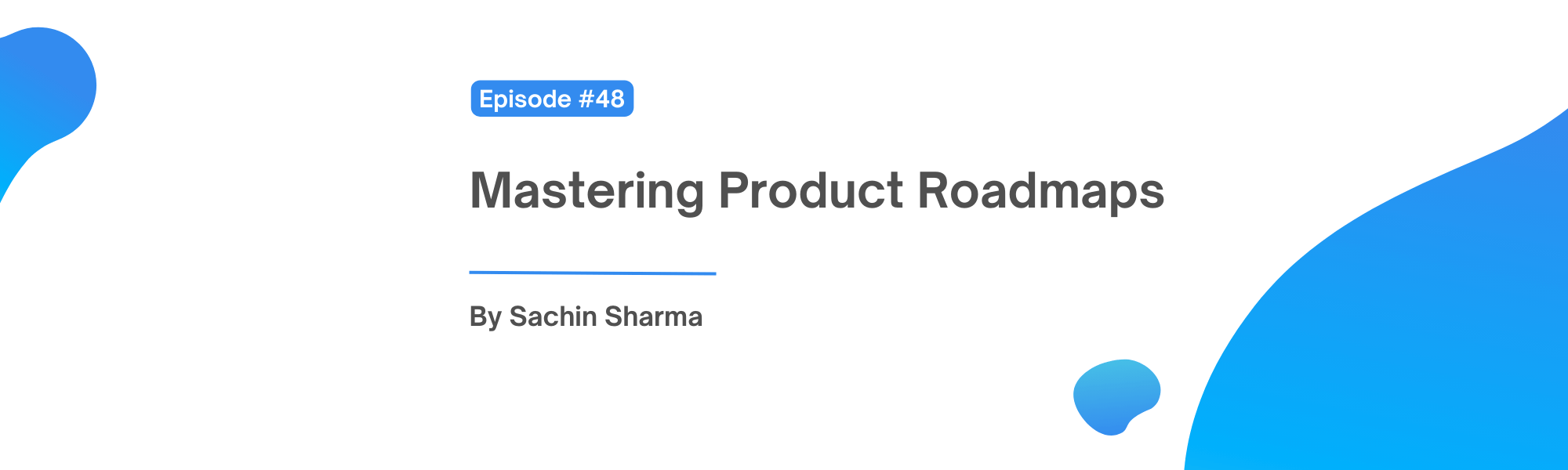 Mastering Product Roadmaps